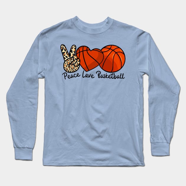 Peace Love And Basketball Long Sleeve T-Shirt by Illustradise